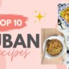 Top 10 Cuban Recipes