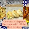 Celebrate Hispanic Heritage with all the Best Recipes