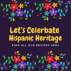 Hispanic Heritage Recipes