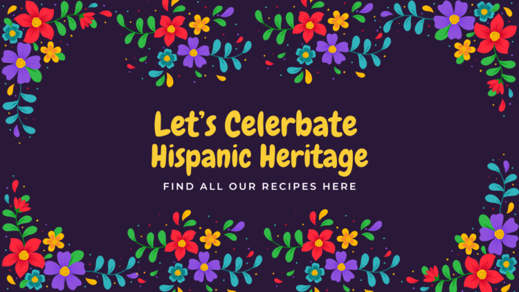 Hispanic Heritage Recipes