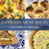 gameday menu ideas