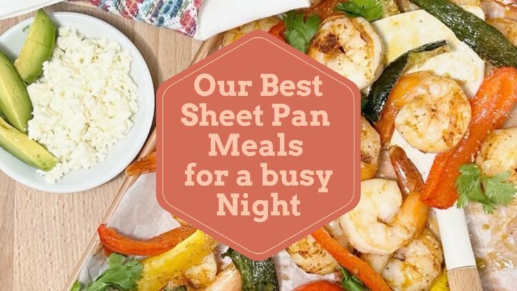 Our Best Sheet Pan Recipes for a busy Night - 1