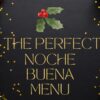 The Perfect Noche Buena Recipe