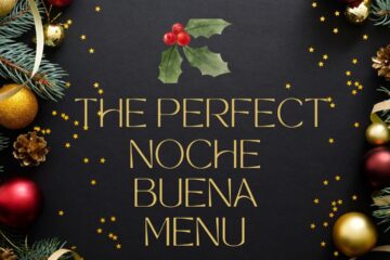 The Perfect Noche Buena Recipe