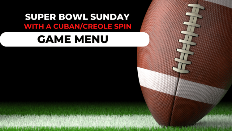 SUPER BOWL SUNDAY Menu Ideas