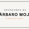 how to cook with hot sauce: sponsored by Barbaro Mojo