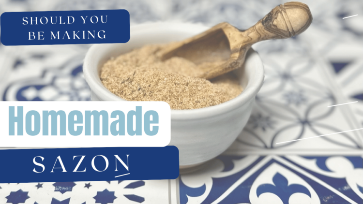 Should you be making Homemade Sazon