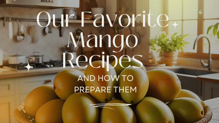 Our Favorite Mango Recipes