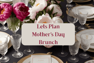 Lets Plan Mother's Day Brunch
