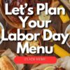 Let’s Plan Your Labor Day Menu