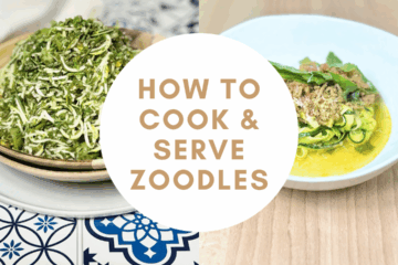 How to Cook and Serve Zoodles