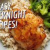 4 Easy Weeknight Recipes