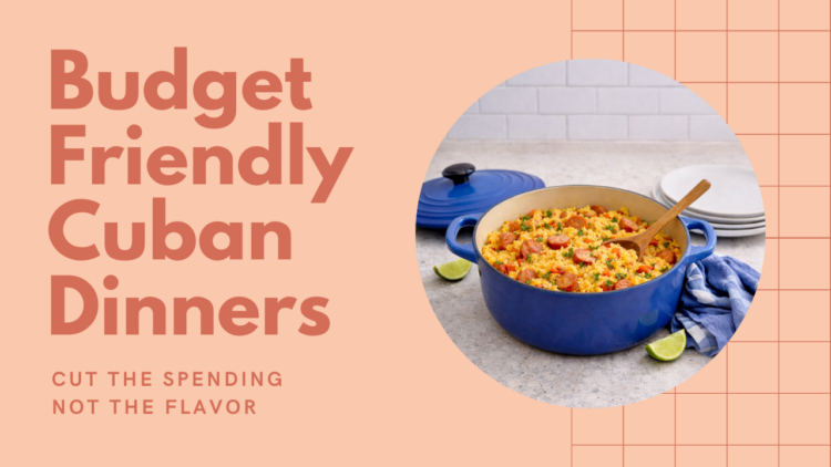 budget friendly cuban dinners