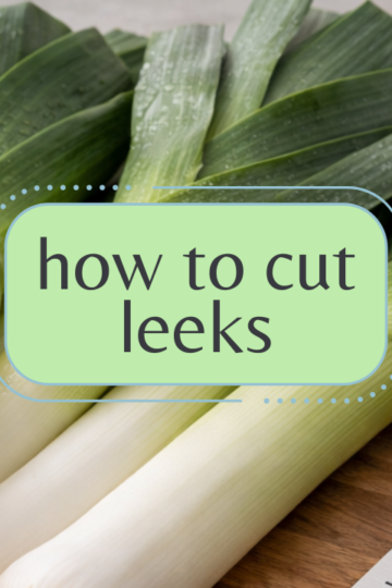 how to cut and clean leeks