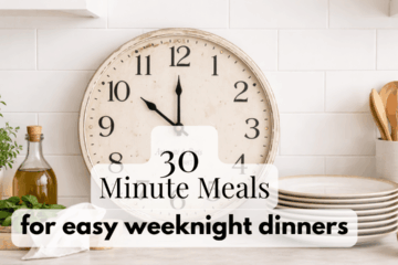 30 Minute Meals easy weeknight dinners