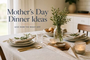 mother's day at home dinner ideas