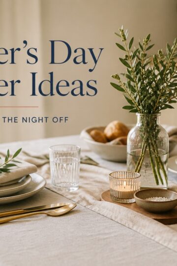 mother's day at home dinner ideas